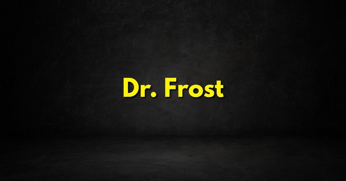 Dr Frost