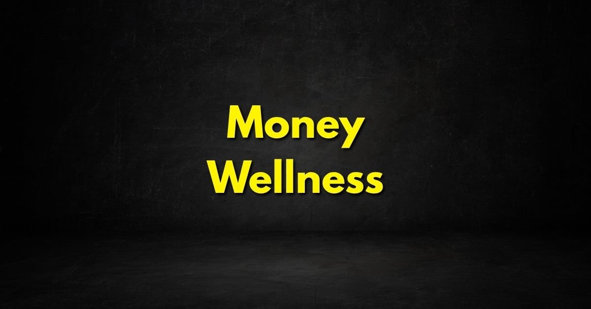 Money Wellness