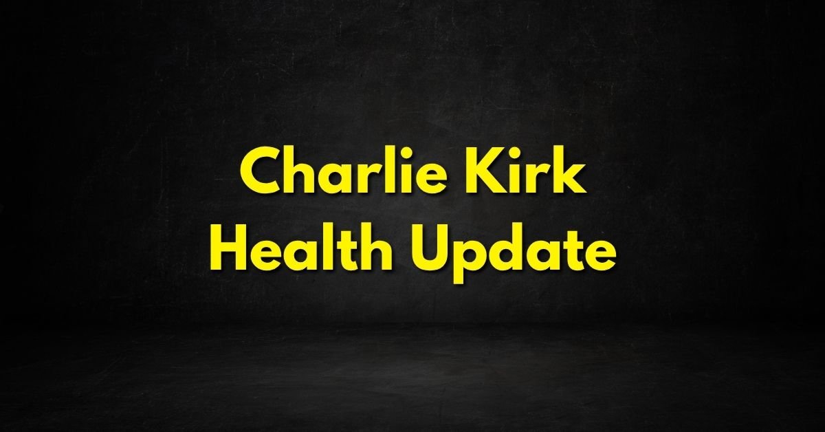 Charlie Kirk Health Update