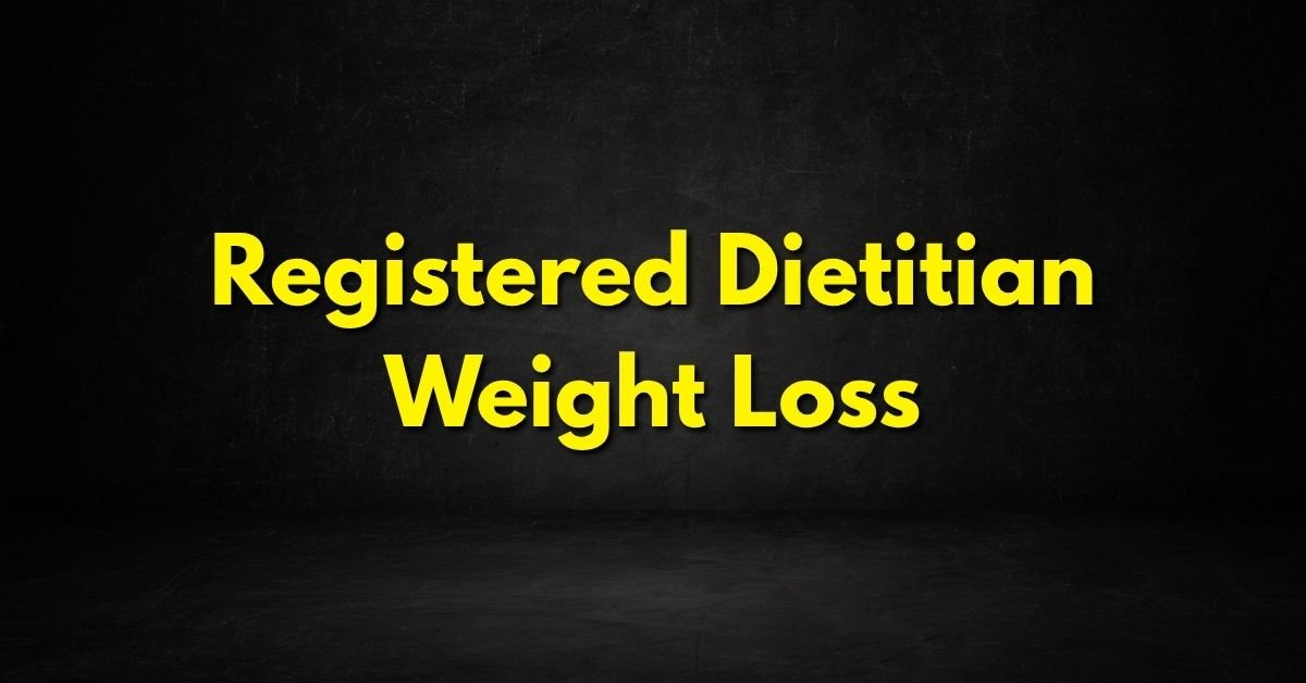 Registered Dietitian Weight Loss