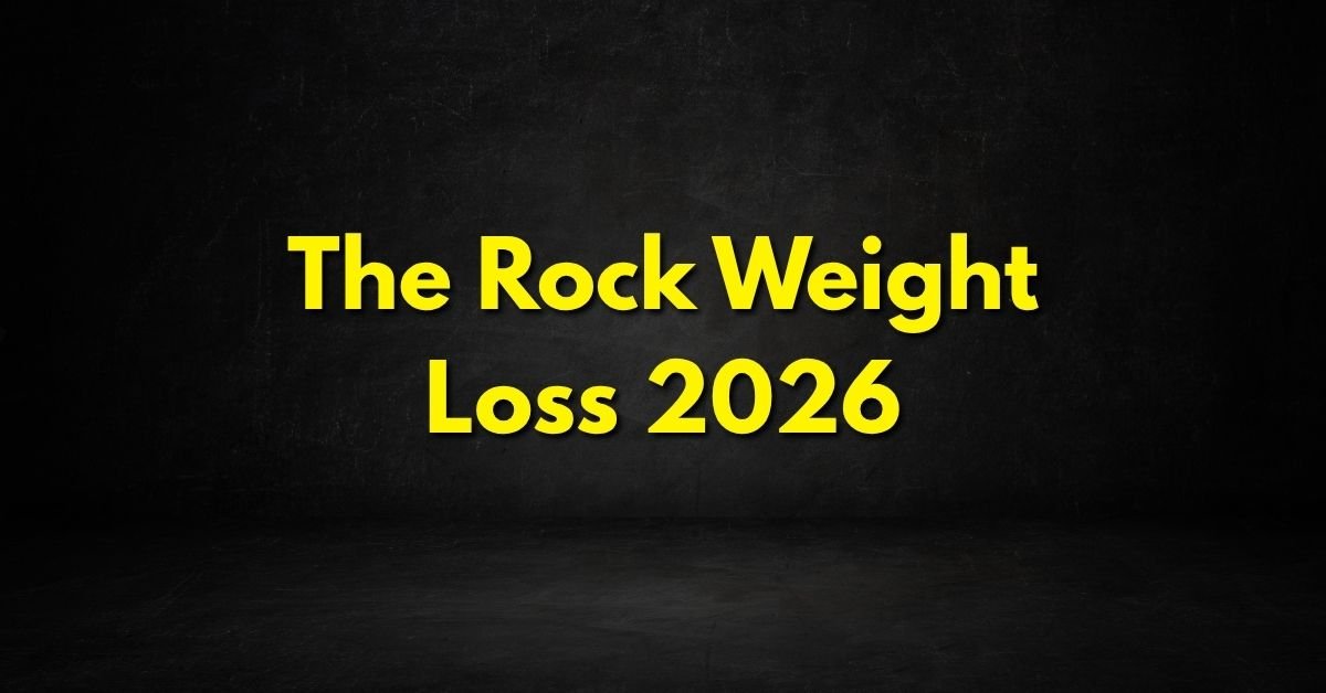 The Rock Weight Loss 2026