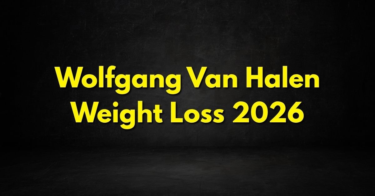 Wolfgang Van Halen Weight Loss 2026