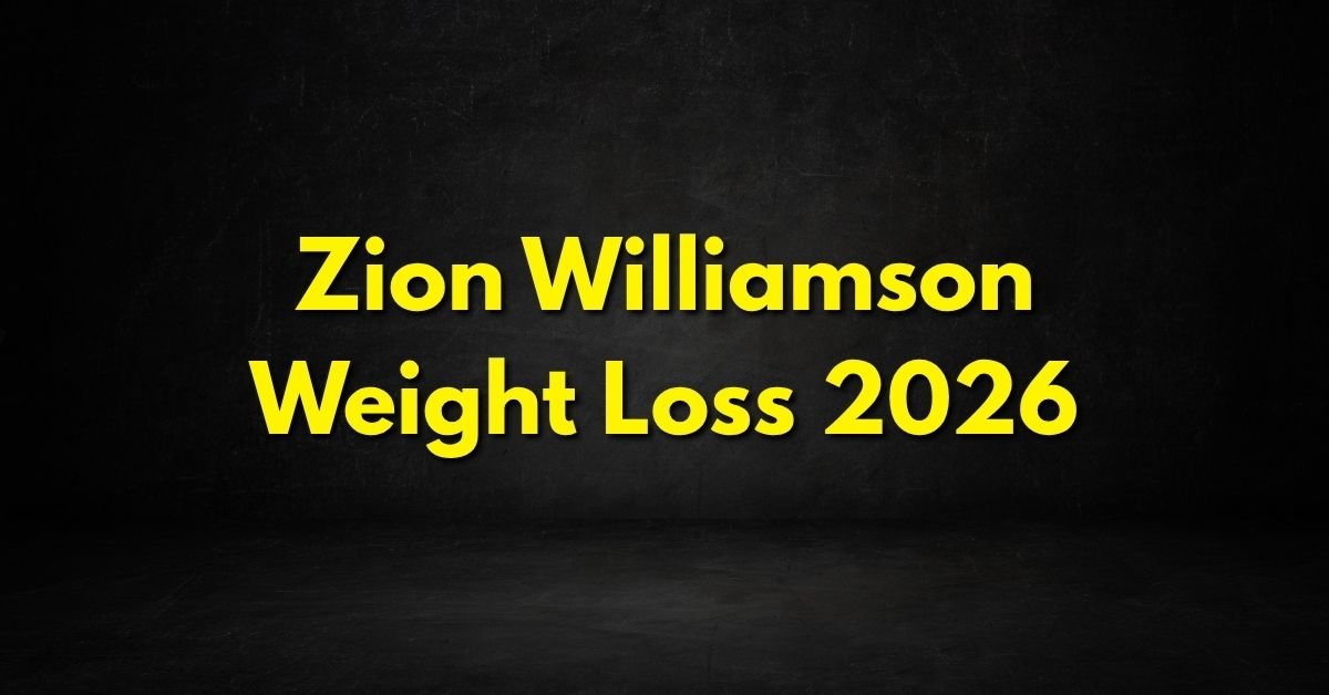 Zion Williamson Weight Loss 2026