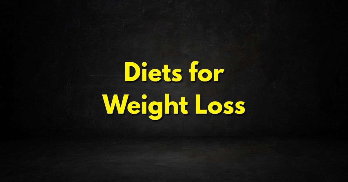 Diets for Weight Loss
