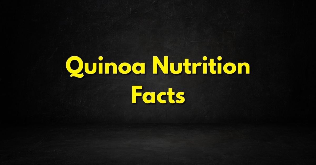 Quinoa Nutrition Facts