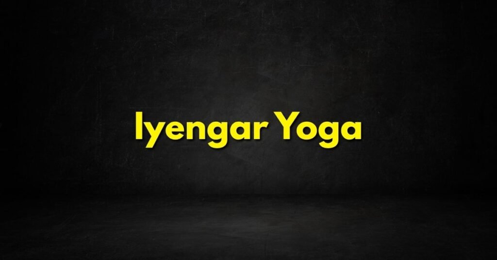 Iyengar Yoga