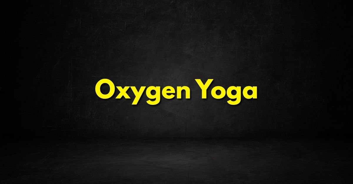 Oxygen Yoga