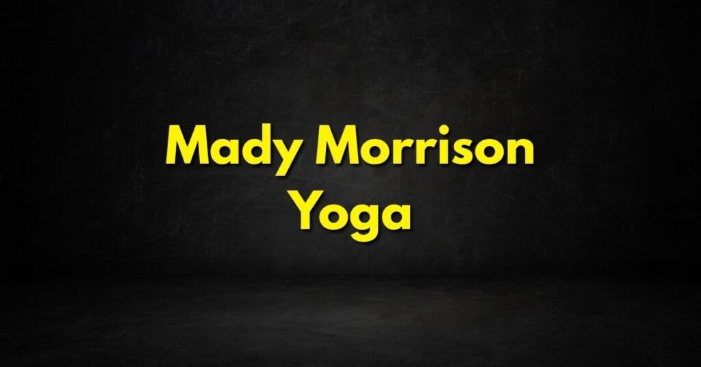 Mady Morrison Yoga
