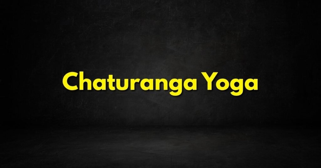 Chaturanga Yoga