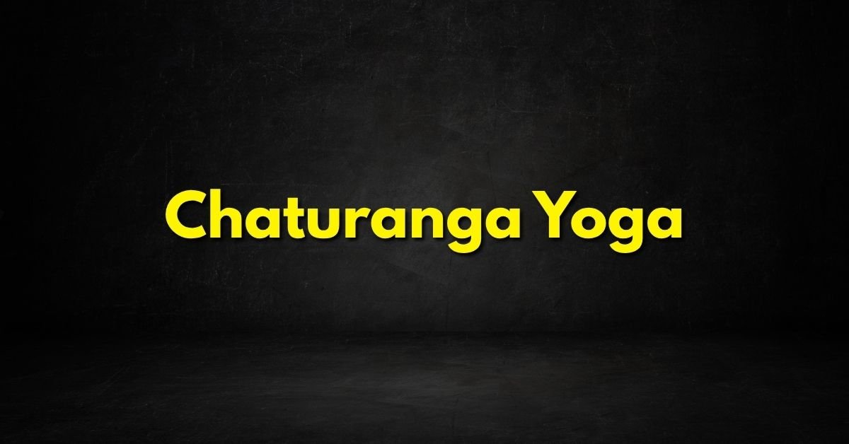 Chaturanga Yoga