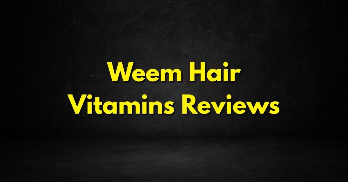 Weem Hair Vitamins Reviews