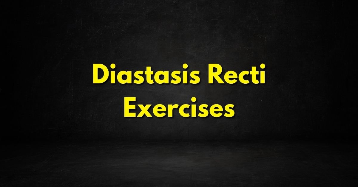 Diastasis Recti Exercises
