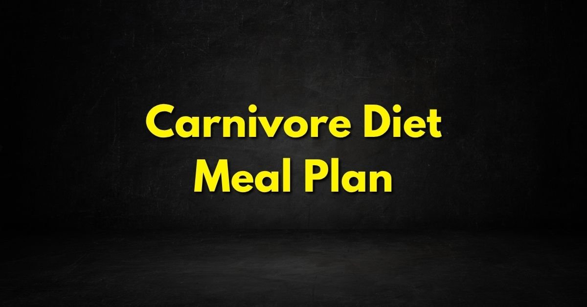 Carnivore Diet Meal Plan