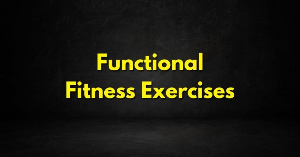 Functional Fitness Exercises