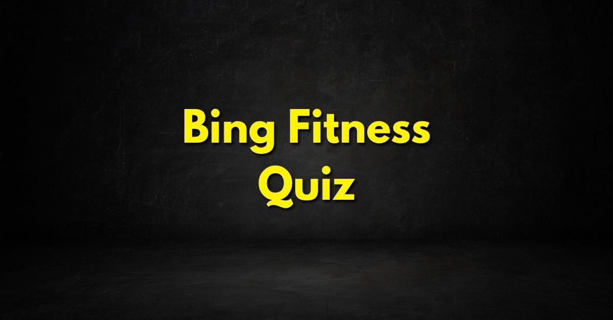Bing Fitness Quiz