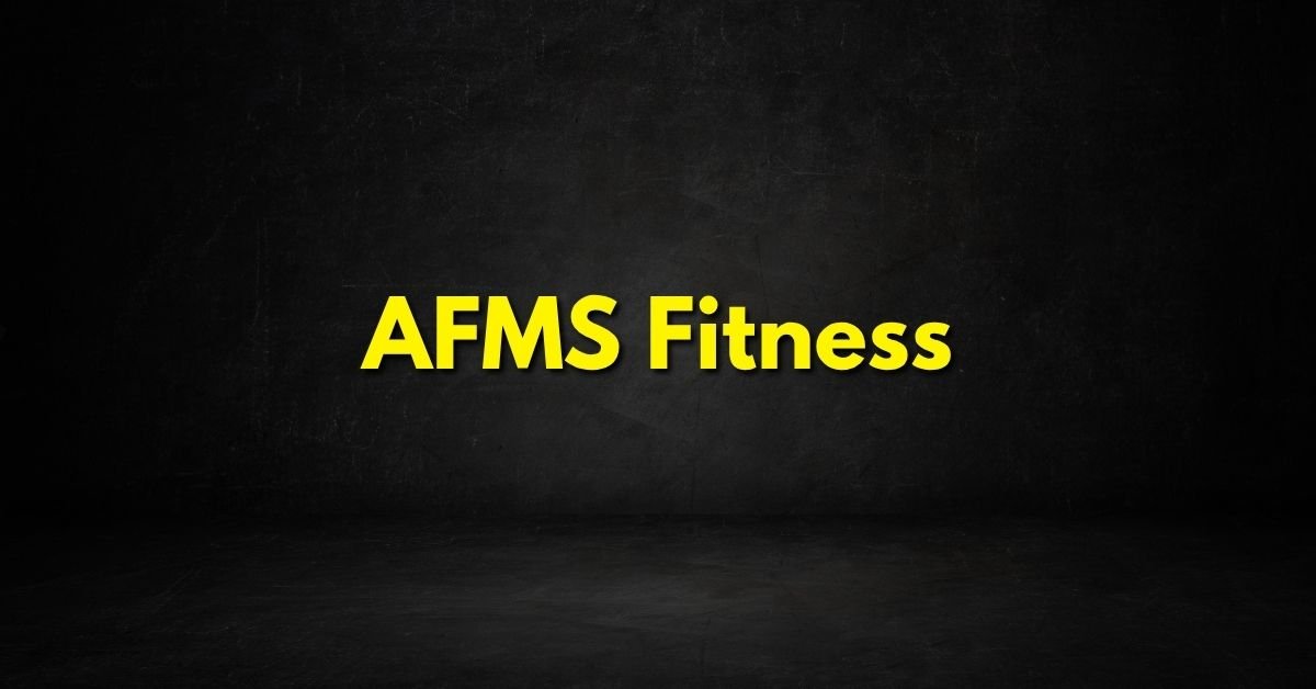 AFMS Fitness