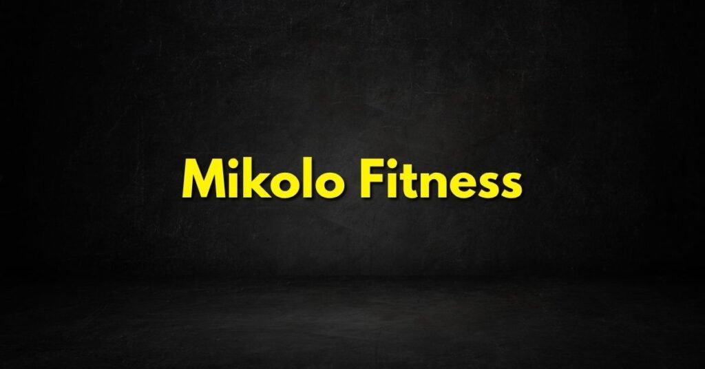 Mikolo Fitness
