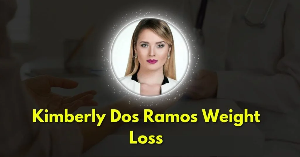 How Did Kimberly Dos Ramos Lose Weight?