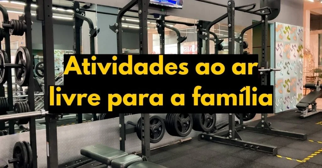 Atividades ao ar livre para a família