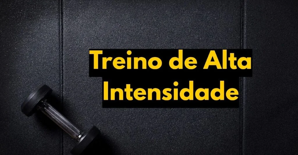 Treino de Alta Intensidade