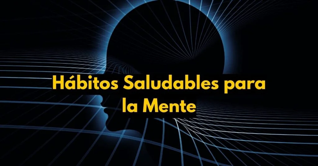 Hábitos Saudáveis para a Mente