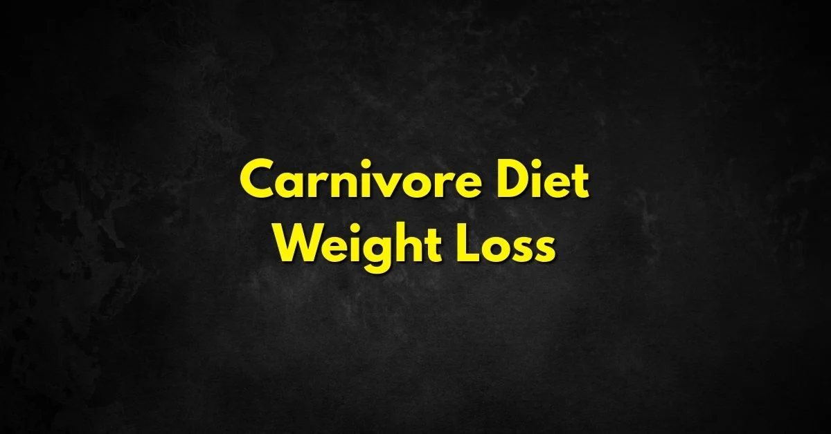 Carnivore Diet Weight Loss